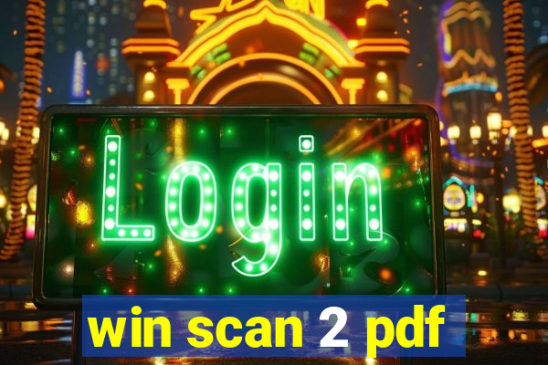 win scan 2 pdf